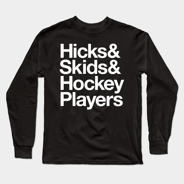 Hicks & Skids & Hockey Players Long Sleeve T-Shirt by Wright Art